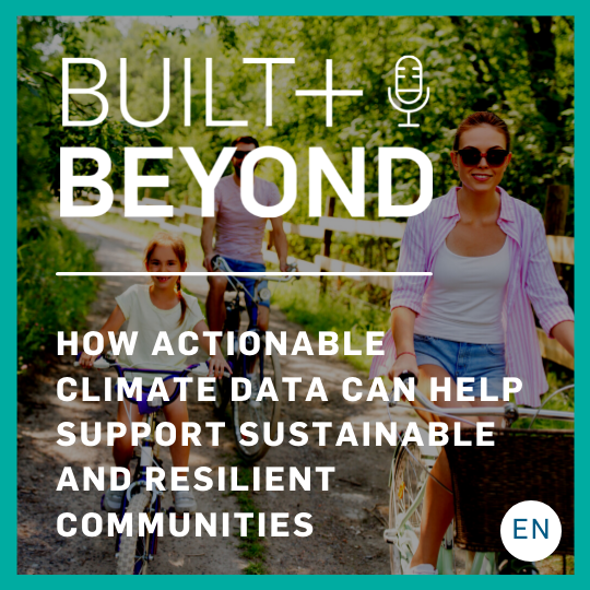 How actionable climate data can help support sustainable and resilient communities